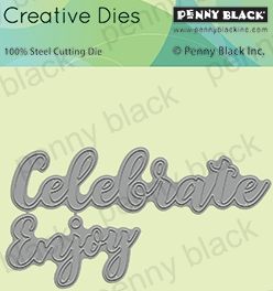 Penny Black - 51-612 Celebrate & Enjoy die
