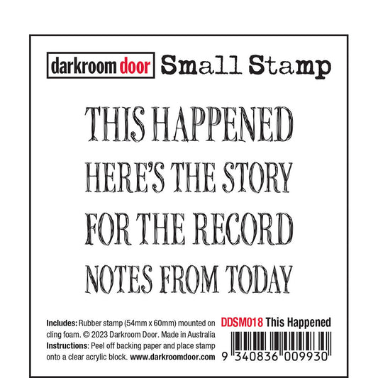 Darkroom Door Small Stamp - DDSM018 - This Happened