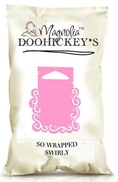 Magnolia DooHickey Die - So Lovely Wrapped - Swirly