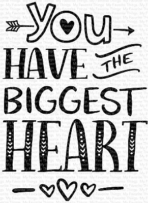My Favorite Things - You Have The Biggest Heart