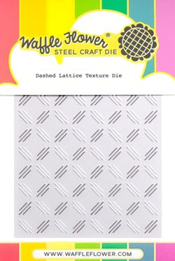 Waffle Flower - Dashed Lattice Texture die