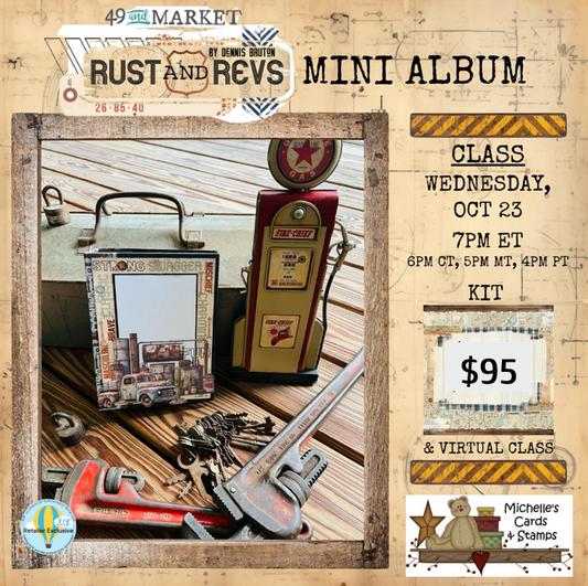 49&Market Rust and Revs Mini Album and Virtual Class and Kit - sold out