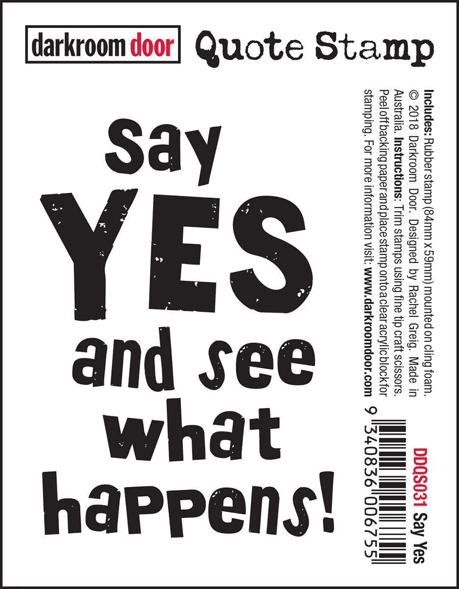 Darkroom Door Quote Stamp DDQS031 Say Yes* 1 only