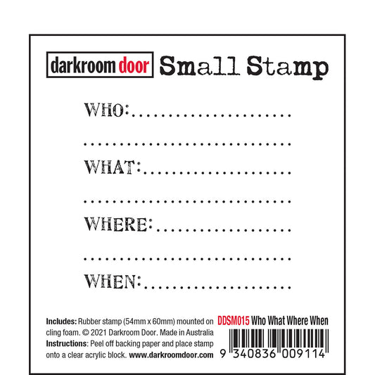 Darkroom Door - Small Stamp DDSM015 Who What Where When*- 1 only