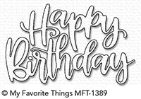 My Favorite Things - Happy Birthday Script die - out of stock